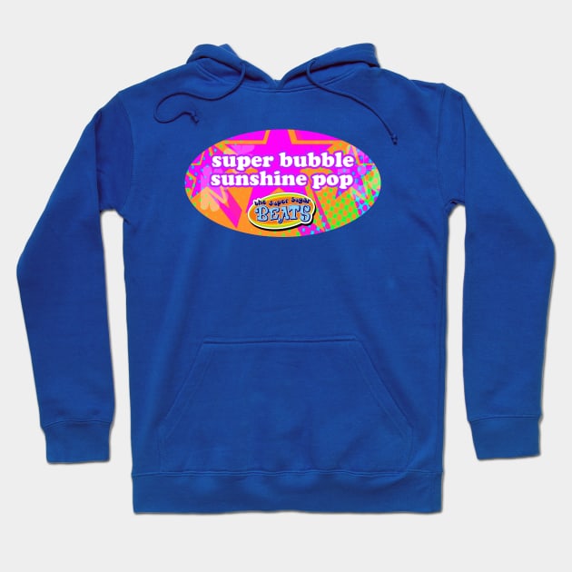 The Super Sugar Beats - SuperBubbleSunshinePop! Hoodie by Moliotown